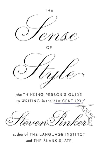 Steven Pinker - The Sense of Style The Thinking Person's Guide to Writing in the 21st Century
