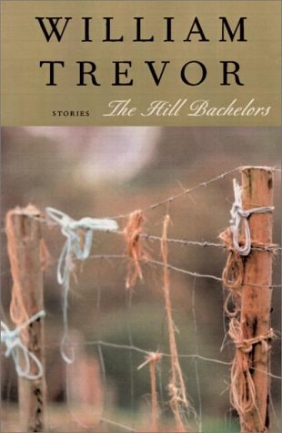William Trevor - The Hill Bachelors
