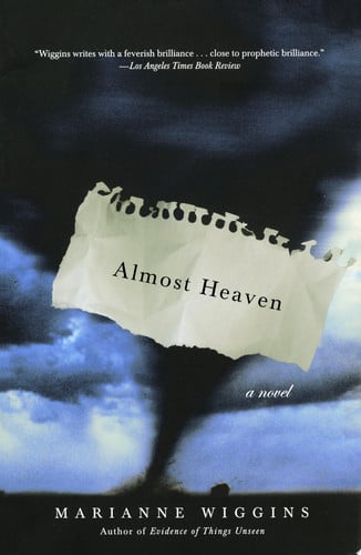 Marianne Wiggins - Almost Heaven