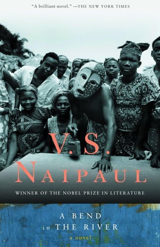 V. S. Naipaul - A Bend in the River