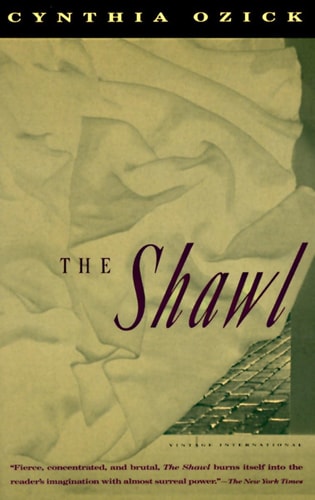 Cynthia Ozick - The Shawl