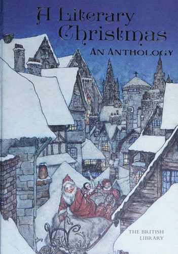 Richard Fairman, The British Library, British Library Board - A Literary Christmas An Anthology
