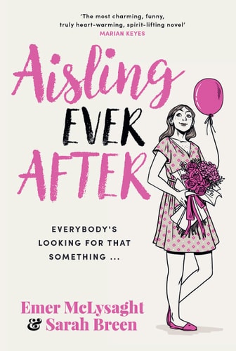 Emer Mclysaght, Sarah Breen - Aisling Ever After