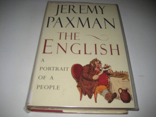 Paxman, Jeremy - The English: a portrait of a people