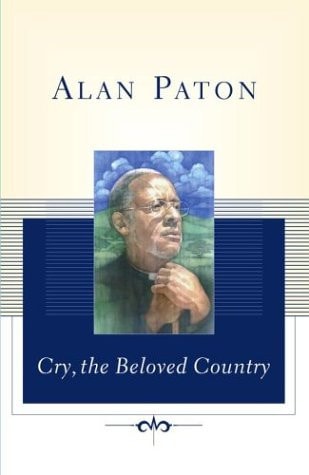 Alan Paton - Cry, the Beloved Country