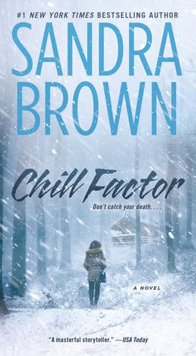 Sandra Brown - Chill Factor: A Novel