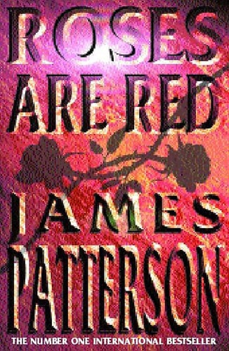 James PATTERSON - Roses are Red