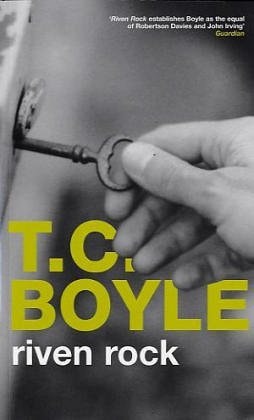 T. Coraghessan Boyle - Riven Rock