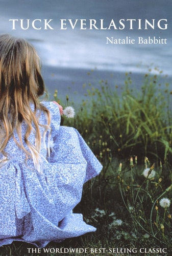 Natalie Babbitt - Tuck Everlasting