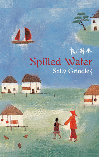Sally Grindley - Spilled Water