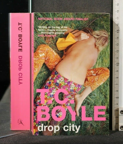 T. C. Boyle - Drop City