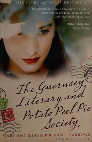 Mary Ann Shaffer - The Guernsey Literary and Potato Peel Pie Society