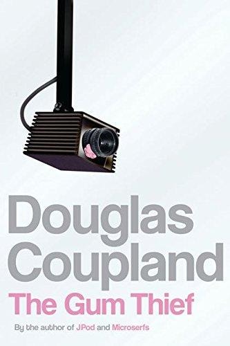 Douglas Coupland - The Gum Thief