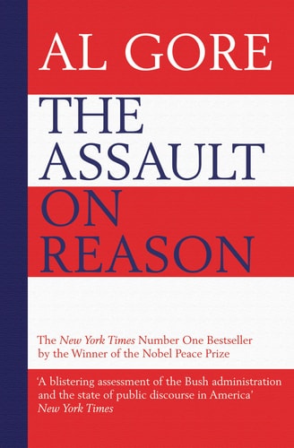 Al Gore - The Assault on Reason
