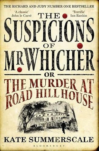 Kate Summerscale - The Suspicions of Mr. Whicher: Or the Murder at Road Hill House