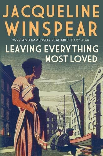 Jacqueline Winspear - Leaving Everything Most Loved