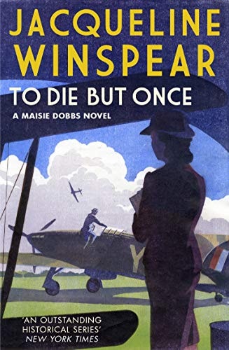Jacqueline Winspear - To Die But Once 