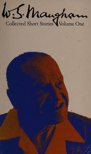 W. Somerset Maugham - Maugham Short Stories Volume 1