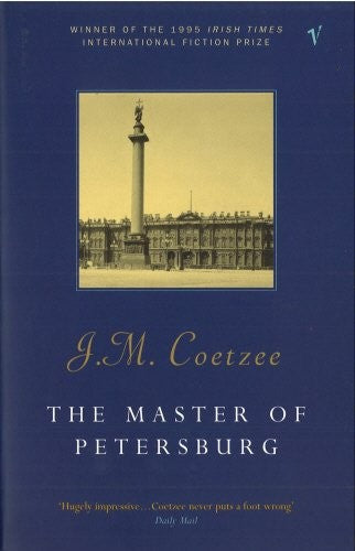 J.M. Coetzee - Master of Petersburg