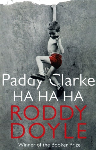 Roddy Doyle - Paddy Clarke Ha Ha Ha