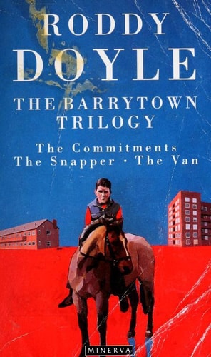 Roddy Doyle - The Barrytown Trilogy