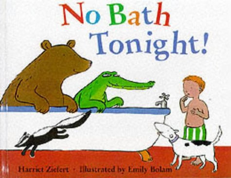 Harriet Ziefert, 편집부 - No Bath Tonight!