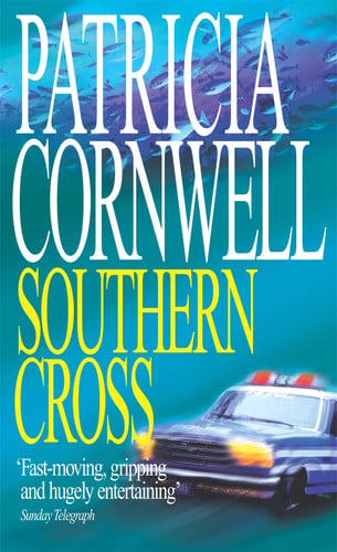 Patricia Daniels Cornwell - Southern Cross