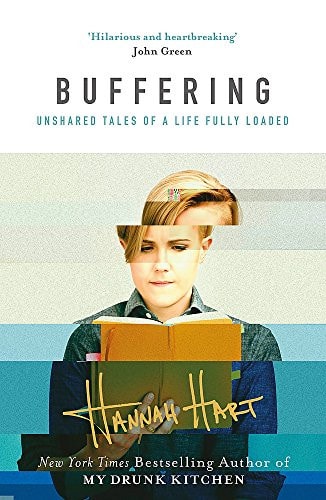 Hannah Hart - Buffering Unshared Tales of a Life Fully Loaded