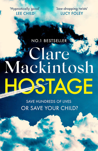 Clare Mackintosh - Hostage