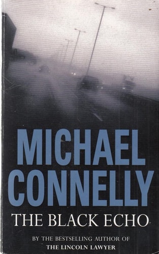 Michael Connelly - The Black Echo