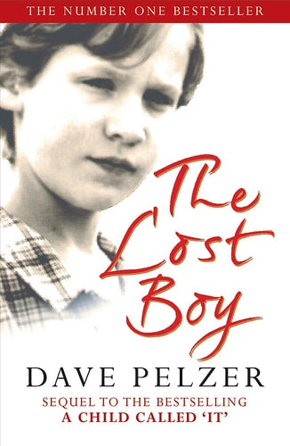 David J. Pelzer - The Lost Boy A Foster Child's Search for the Love of a Family