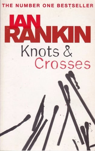Ian Rankin - Knots & Crosses