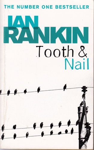 Ian Rankin - Tooth And Nail