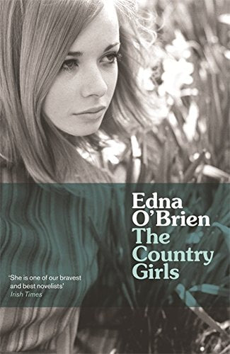 Edna O'Brien - The Country Girls (Country Girls Trilogy 1)
