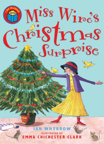 Ian Whybrow - Miss Wire's Christmas Surprise