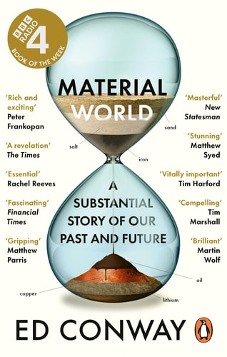Ed Conway - Material World A Substantial Story of Our Past and Future
