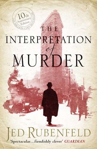 Jed Rubenfeld - The Interpretation of Murder