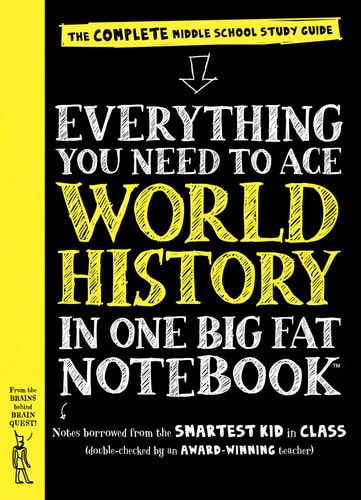 Workman Publishing - Everything You Need to Ace World History in One Big Fat Notebook: The Complete Middle School Study Guide (Big Fat Notebooks)