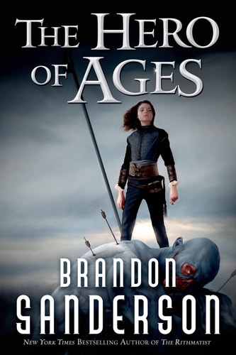 Brandon Sanderson - The Hero of Ages: A Mistborn Novel (The Mistborn Saga, 3)