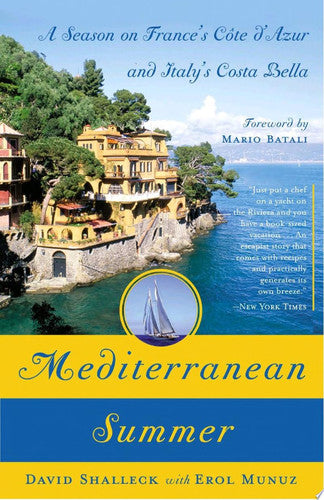 David Shalleck, Erol Munuz - Mediterranean Summer A Season on France's Cote d'Azur and Italy's Costa Bella