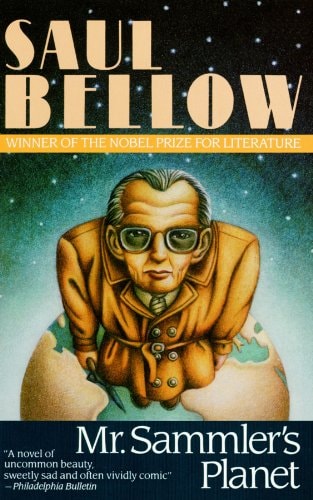 Saul Bellow - Mr. Sammler's Planet