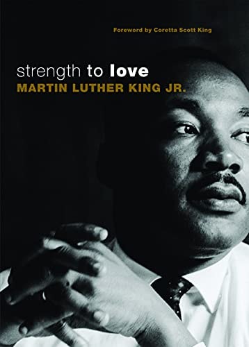 Martin Luther King Jr - Strength to Love: Gift Edition