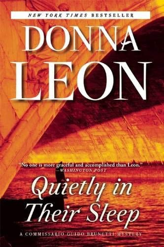Donna Leon - Quietly in Their Sleep A Commissario Guido Brunetti Mystery