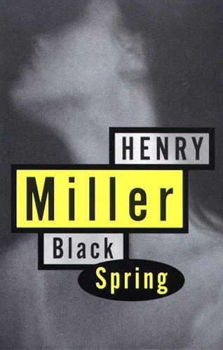 Henry Miller - Black Spring