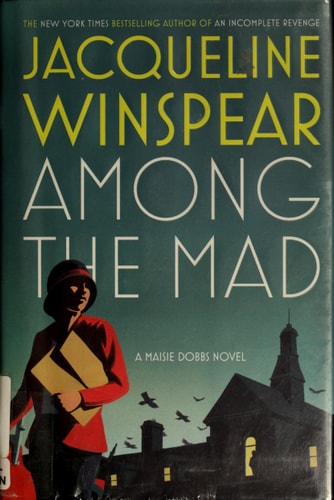 Jacqueline Winspear - Among the Mad 