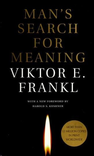 Viktor Emil Frankl - Man's Search for Meaning