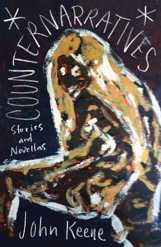 John Keene - Counternarratives