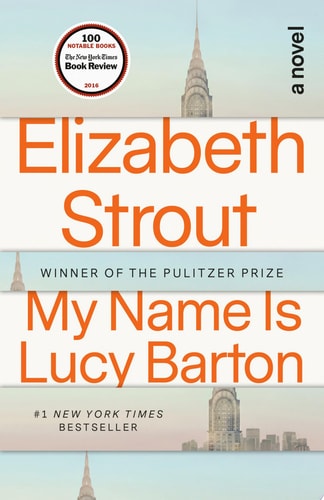 Elizabeth Strout - My Name Is Lucy Barton A Novel