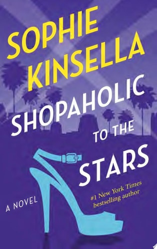 Sophie Kinsella - Shopaholic to the Stars A Novel