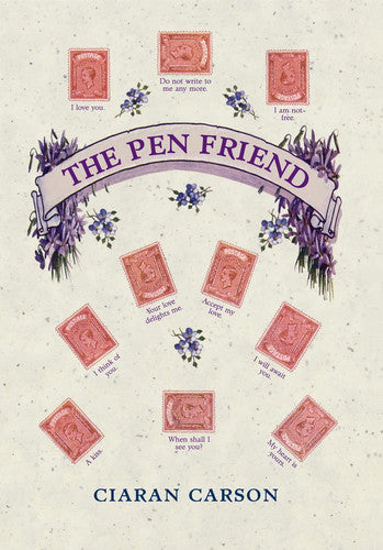 Ciaran Carson - The Pen Friend